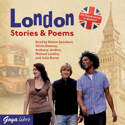 London Stories & Poems : Mit Vokabelliste im Booklet. Lesung - Diverse