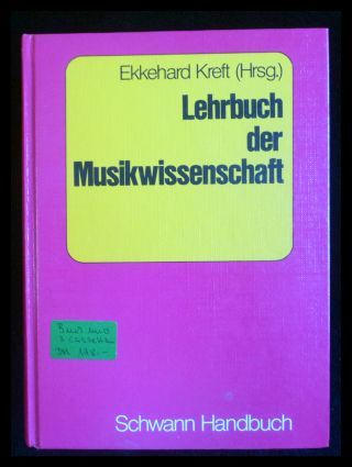 Lehrbuch der Musikwissenschaft - Kreft, Ekkehard