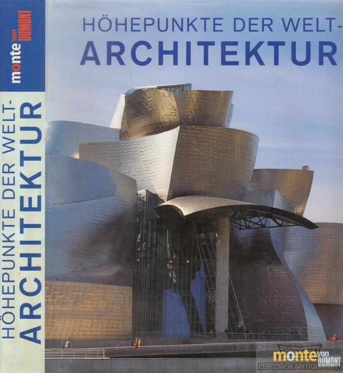 Höhepunkte der Weltarchitektur - Hubertus Adam, Jochen Paul