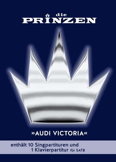Audi Victoria, für gemischten Chor und Klavier, 10 Singpartituren + 1 Klavierpartitur : SATB - Prinzen