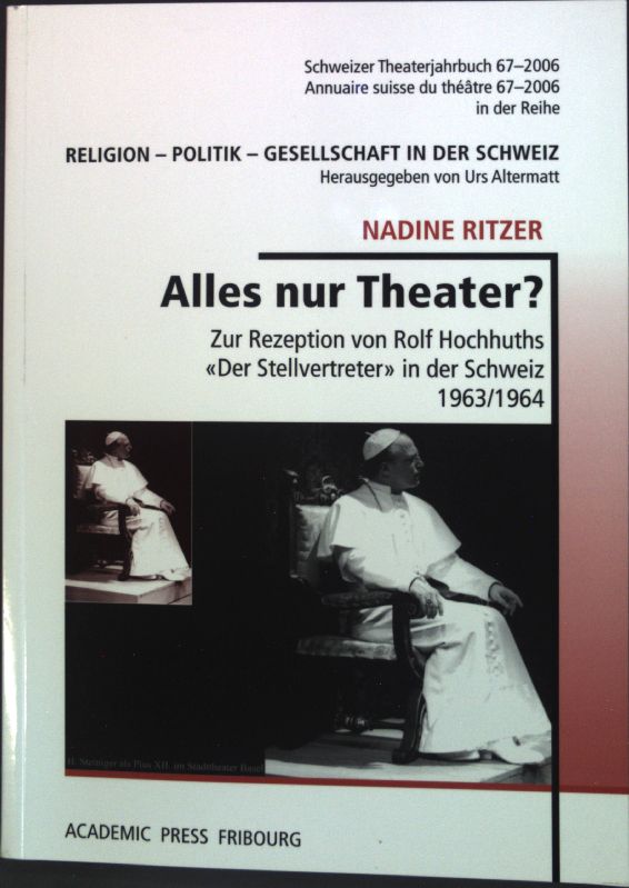 Alles nur Theater? : zur Rezeption von Rolf Hochhuths 