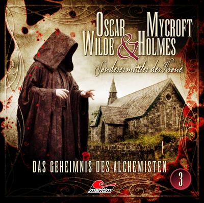 Das Geheimnis des Alchemisten-Folge 03 - Oscar Wilde & Mycroft Holmes