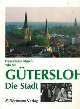 Gütersloh - Die Stadt. Ein Stadtbuch - Musch, Hans-Dieter (Text)