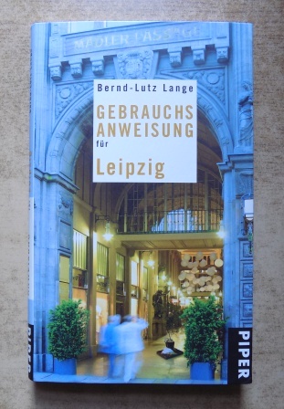 Gebrauchsanweisung für Leipzig. - Lange, Bernd-Lutz