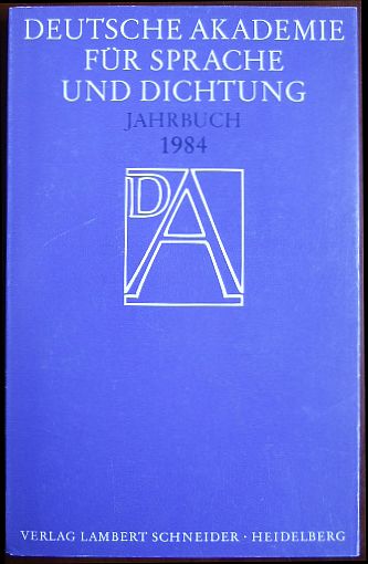 Jahrbuch 1984. - Deutsche Akademie für Sprache und Dichtung (Hrsg.)
