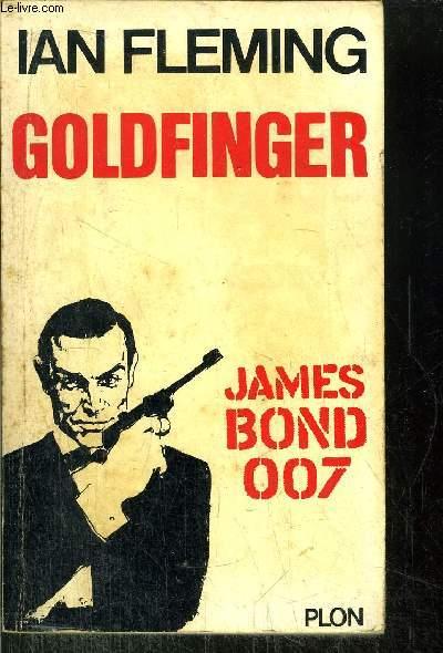 Goldfinger by Ian Fleming Goldfinger by Ian Fleming