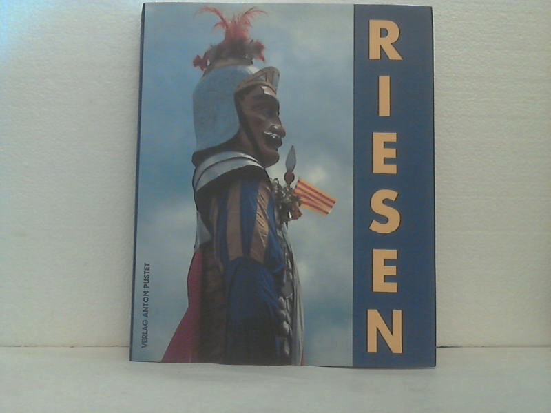 Riesen. - hrsg. von Roland Floimair und Lucia Luidold. Unter Mitarb. von Walter Aumayr .(etc.). - Floimair, Roland (Hrsg.) und Walter Aumayr;