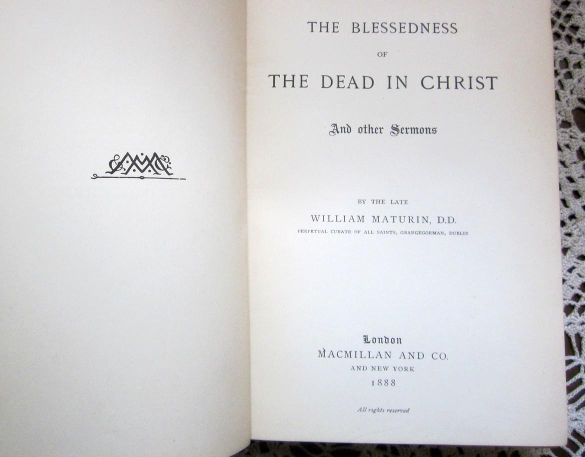 The Blessedness of the Dead in Christ And Other Sermons by William ...