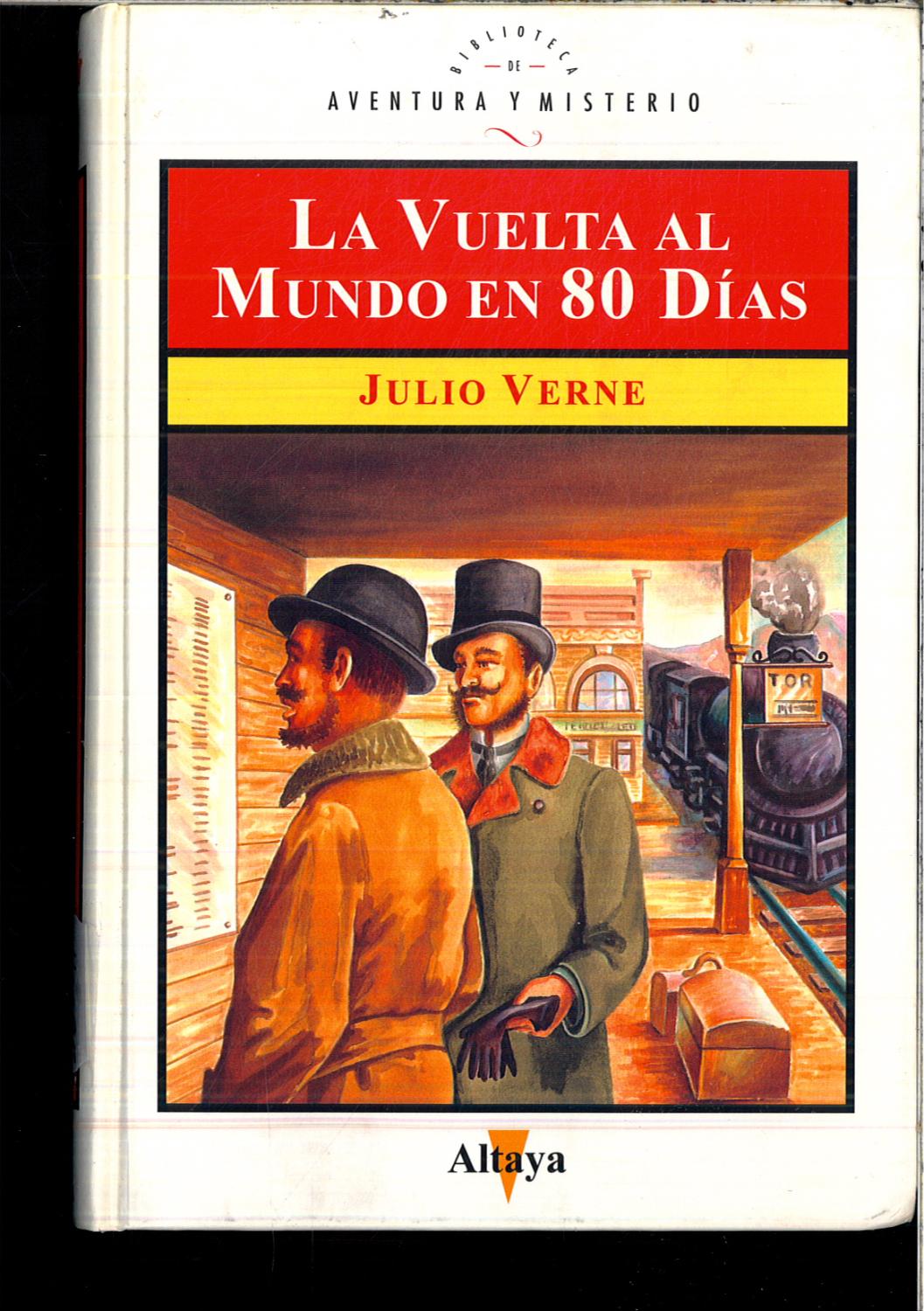 LA VUELTA AL MUNDO EN 80 DIAS - JULIO VERNE