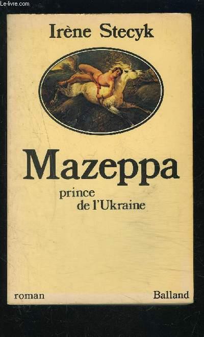 MAZEPPA- PRINCE DE L UKRAINE - STECYK IRENE