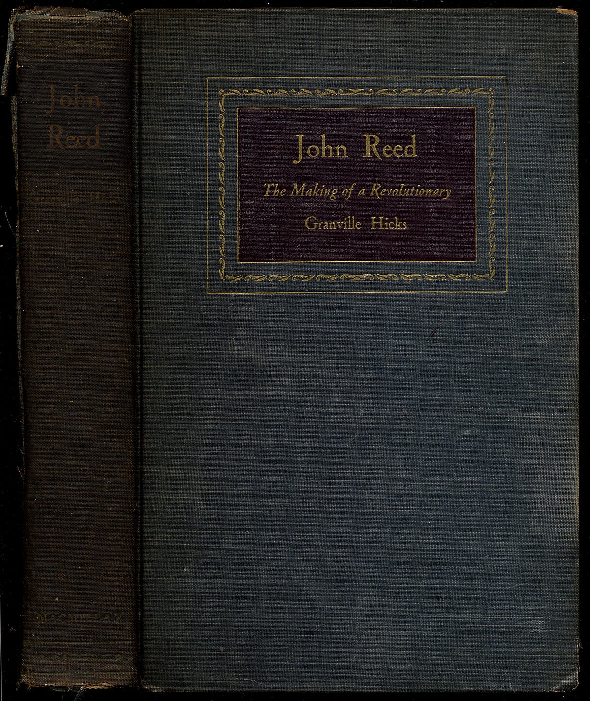 John Reed The Making of a Revolutionary by HICKS, Granville Good