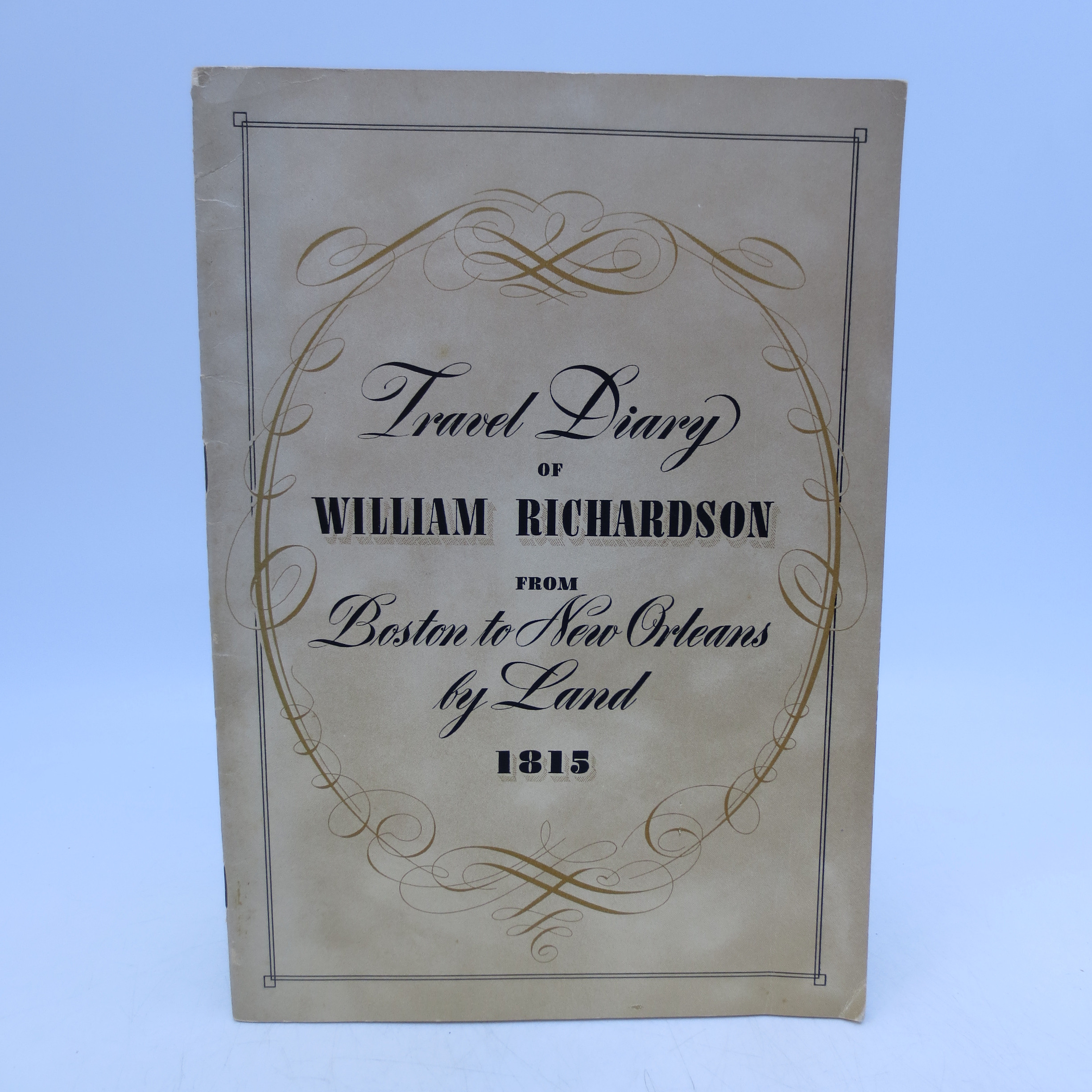 Travel Diary of William Richardson from Boston to New Orleans By Land
