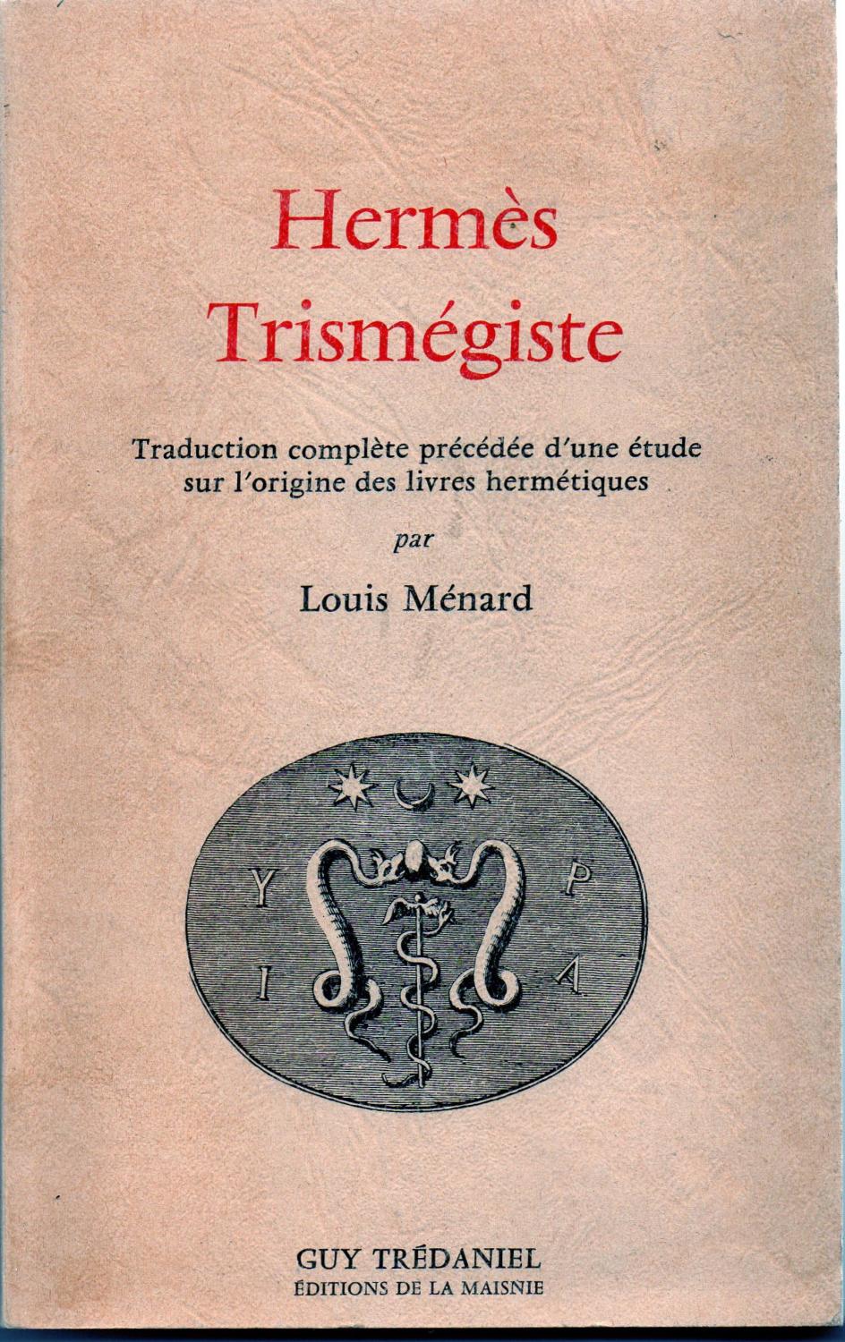 Hermes Trismegiste By Louis Menard Good Soft Cover 1977 Jp Livres