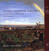 Brown - Ford Madox Brown a catalogue raisonné - Bennett Mary