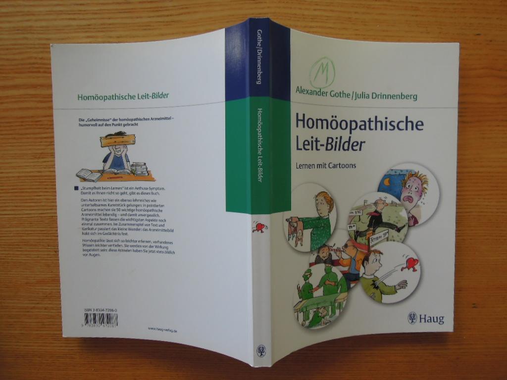 Homöopathische Leit-Bilder. Lernen mit Cartoons. - Gothe, Alexander, und Julia Drinnenberg