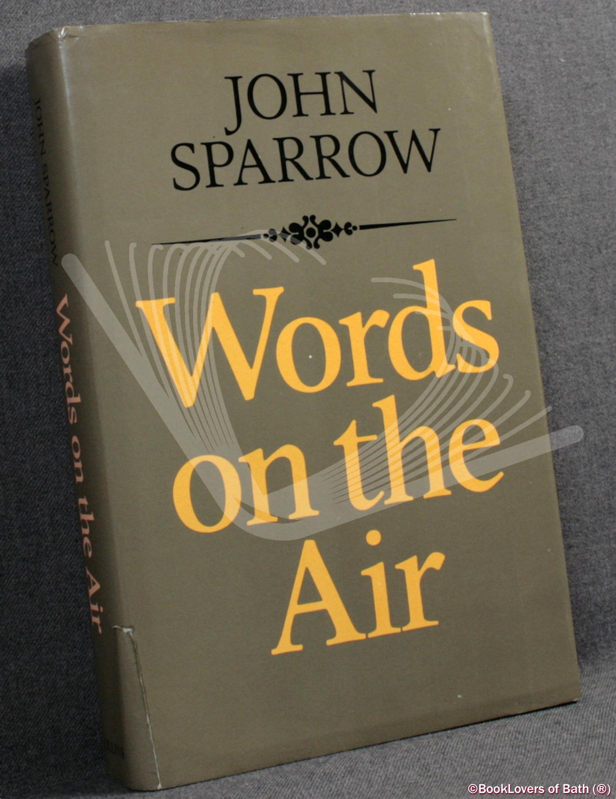 Words on the Air - John Sparrow