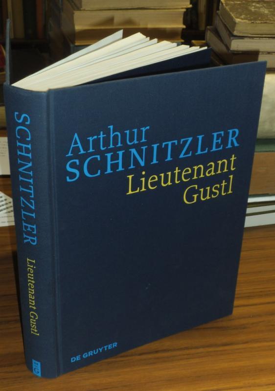 Lieutenant Gustl, Historisch-kritische Ausgabe Band 3. (= Werke in historisch-kritischen Ausgaben herausgegeben von Konstanze Fliedl). - Schnitzler, Arthur (Autor). - Konstanze Fliedl (Herausgeber)