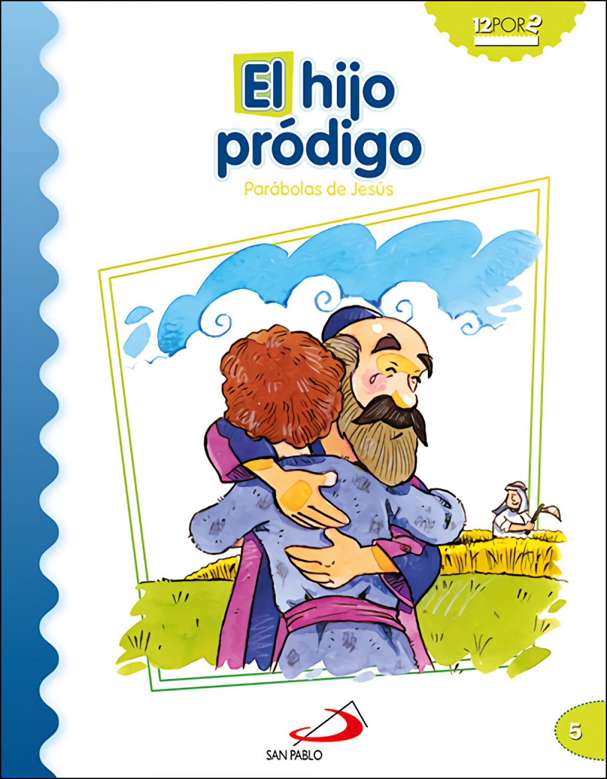 El hijo pródigo Parábolas de Jesús - LondoÑo Silva, Daniel