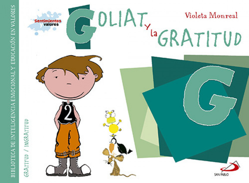 G/Goliat y la gratitud GRATITUD/INGRATITUD - Monreal, Violeta