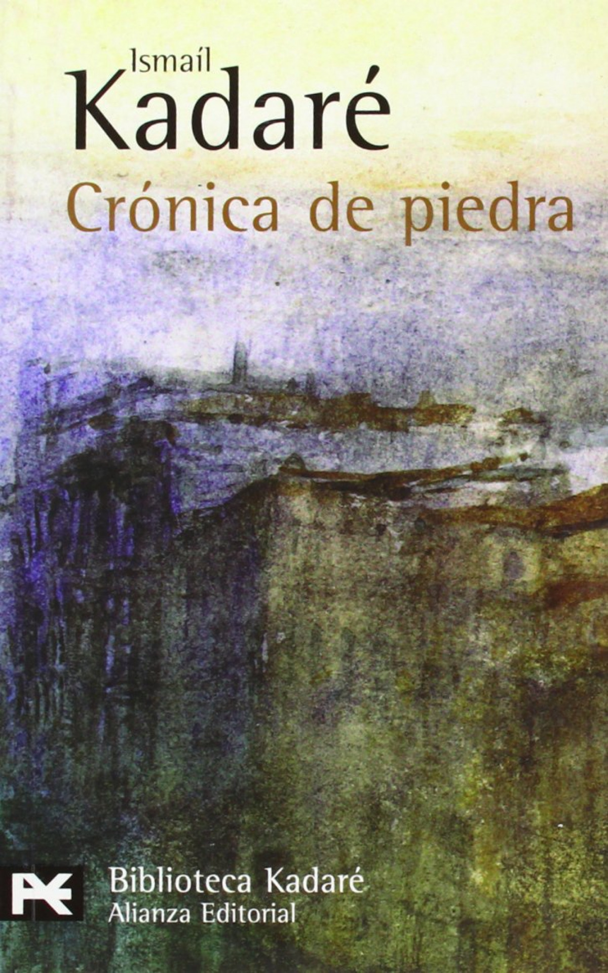 Crónica de piedra - Kadaré, Ismaíl