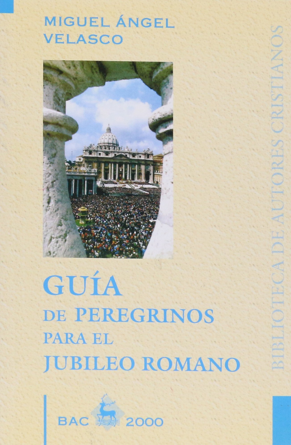 Guía de peregrinos para el jubileo romano - Velasco, Miguel Ángel