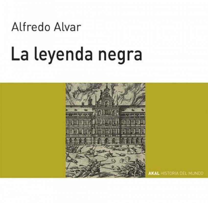 Leyenda negra - Alvar Ezquerra, Alfredo