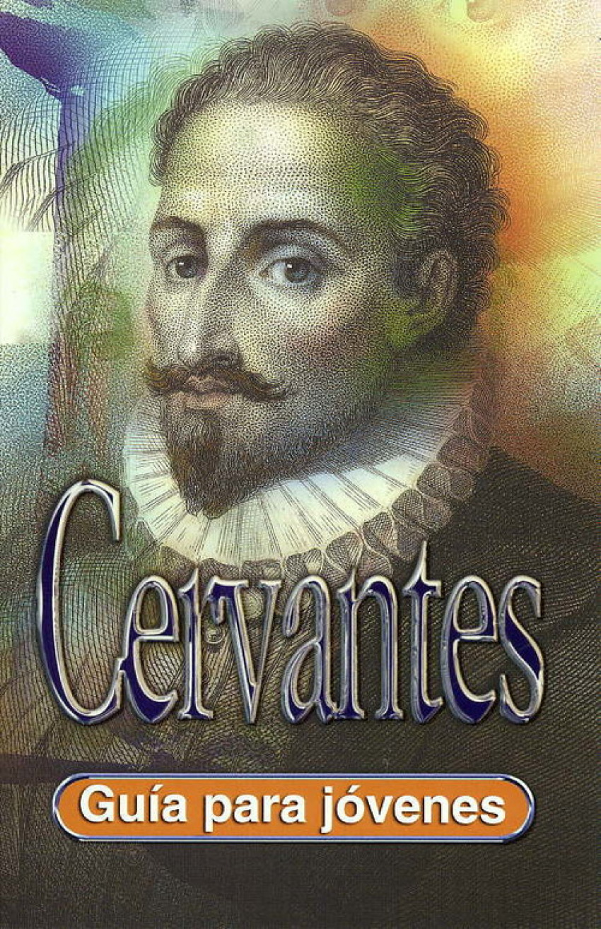 Guia Para Jovenes: Cervantes (Rustica) - Garralon, Ana