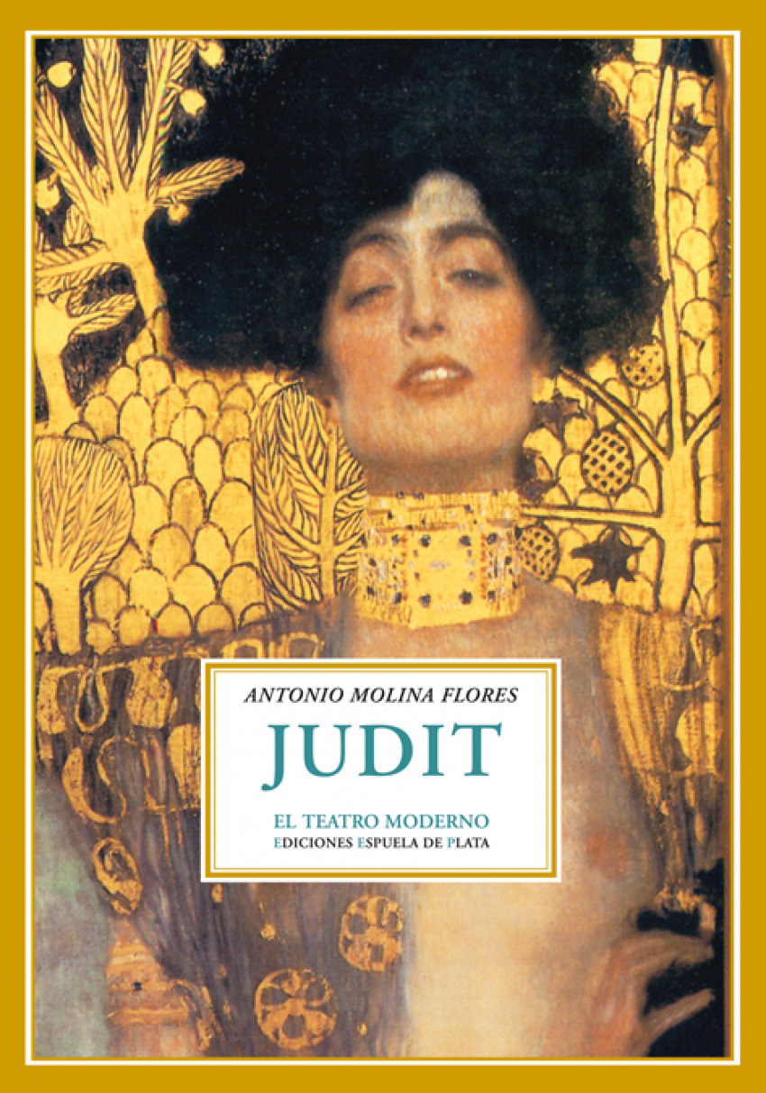 Judit. el teatro moderno. - Molina Flores, Antonio