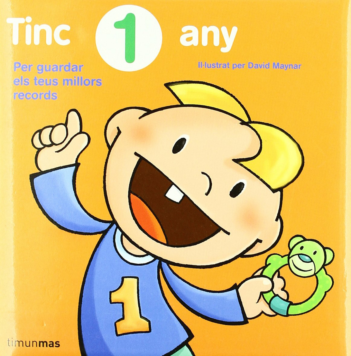 Tinc 1 any - Diversos autors/DAVID MAYNAR GÁLVEZ