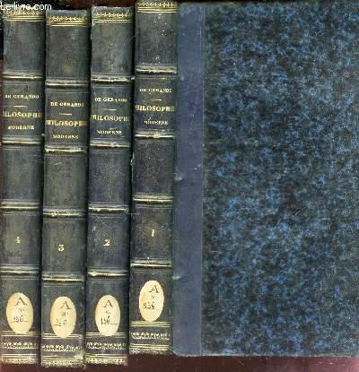 HISTOIRE COMPAREE DES SYSTEMES DE PHILOSOPHIE - 4 VOLUMES (Tomes 1 à 4) / CONSIDERES RELATIVEMENT AUX PRINCIPES DES CONNAISSANCES HUMAINES. - DE GERANDO J.M.