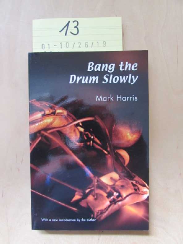 Bang the Drum Slowly - Harris, Mark