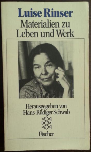 Luise Rinser. Materialien zu Leben und Werk. - Schwab, Hans-Rüdiger (Hrsg.)