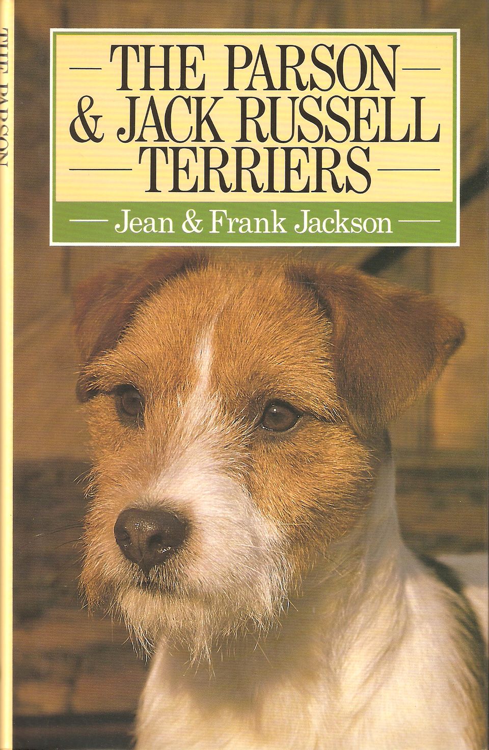 THE PARSON AND JACK RUSSELL TERRIERS. By Jean and Frank Jackson. - Jackson (Jean & Frank).