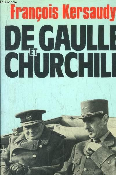 DE GAULLE ET CHURCHILL - KERSAUDY FRANCOIS