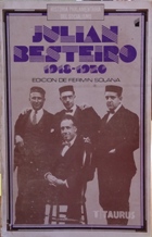 HISTORIA PARLAMENTARIA DEL SOCIALISMO: JULIAN BESTEIRO 1918-1920 - FERMIN SOLANA