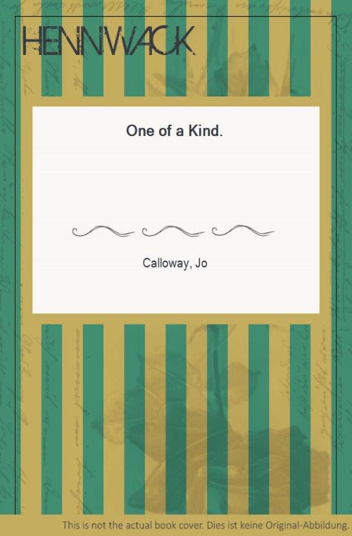One of a Kind. - Calloway, Jo