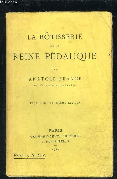 LA ROTISSERIE DE LA REINE PEDAUQUE - FRANCE ANATOLE