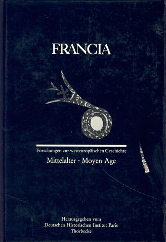 Francia. Forschungen zur westeuropäischen Geschichte. Mittelalter - Moyen Age. Herausgegeben vom Deutschen Historischen Institut Paris.