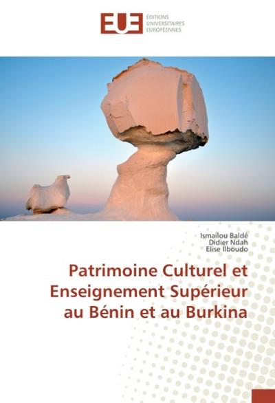 Patrimoine Culturel et Enseignement Supérieur au Bénin et au Burkina - Ismailou Baldé