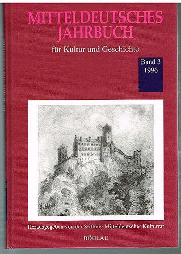 Mitteldeutsches Jahrbuch für Kultur und Geschichte. Band 3/1996.