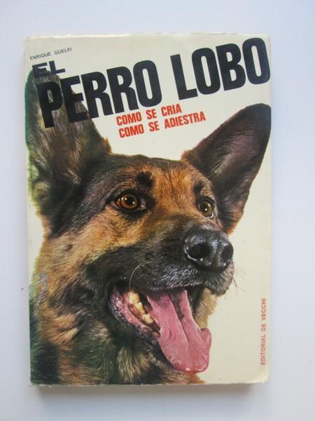El Perro Lobo - Enrico Guelfi