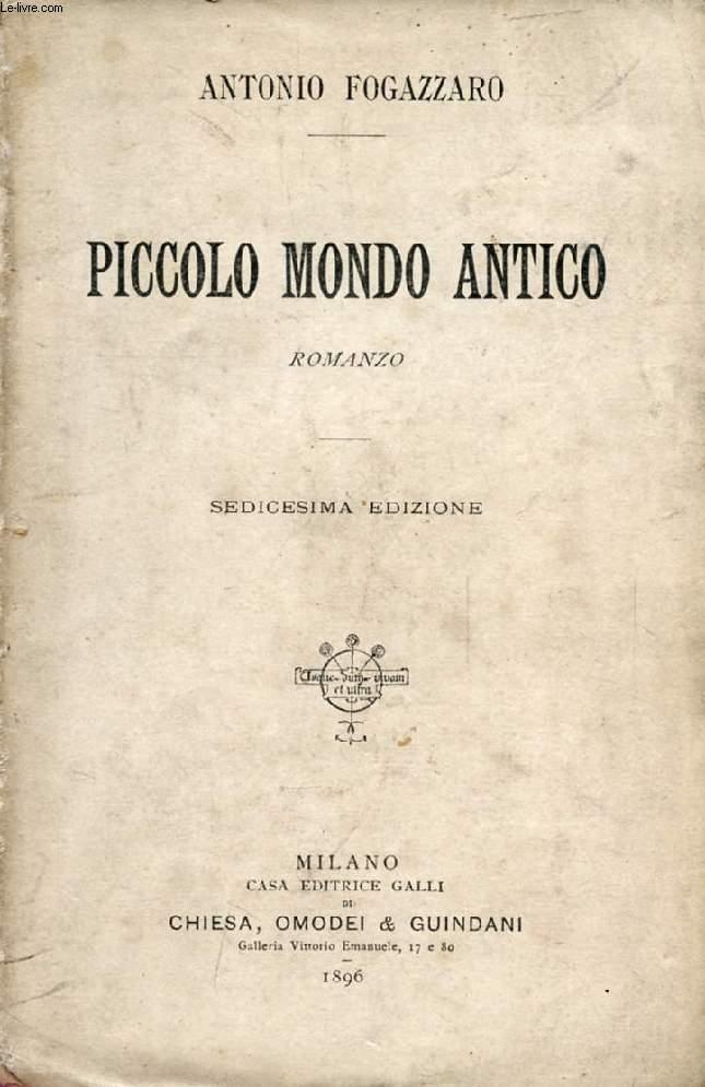 PICCOLO MONDO ANTICO - FOGAZZARO Antonio