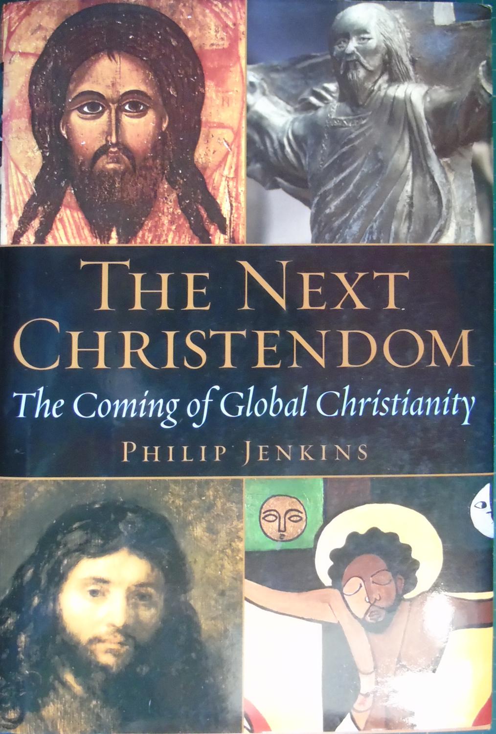 The Next Christendom. The Coming of Global Christianity