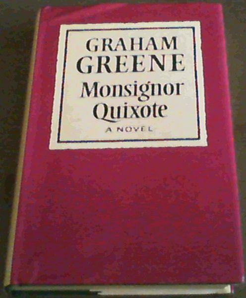 Monsignor Quixote - Greene, Graham