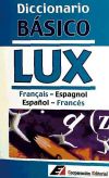 Diccionario básico Lux : français-espagnol = español-francés - COOPERACION EDITORIAL