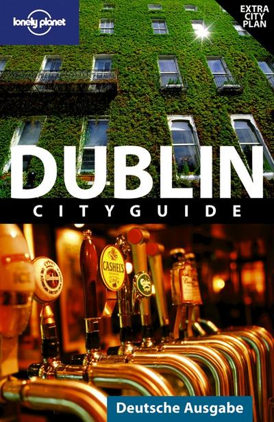 Lonely Planet Reiseführer Dublin (Lonely Planet City Guide) : Lonely Planet Reiseführer in deutscher Sprache