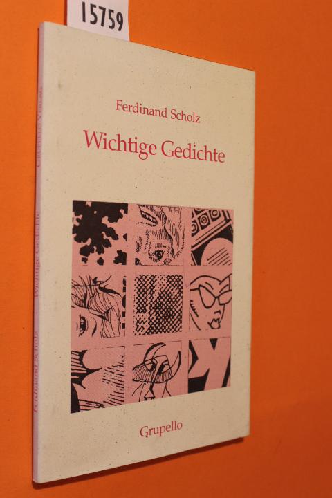 Wichtige Gedichte (signiert vom Autor) - Scholz, Ferdinand