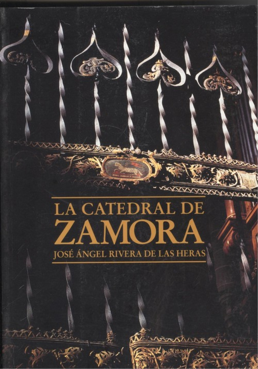 La catedral de zamora - Rivera De Las Heras, Jose Ángel