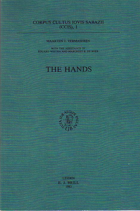 Corpus Cultus Iovis Sabazii (CCIS), I: The Hands (Etudes Preliminaires Aux Religions Orientales Dans L'empire Romain, T. 100) - Vermaseren, Westra & DeBoer