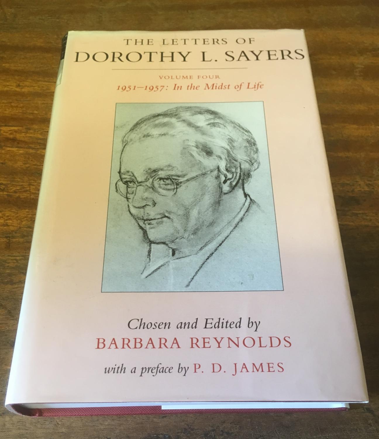 The Letters of Dorothy L.Sayers: 1951-1957 v.4: 1951-1957 Vol 4 - Sayers, Dorothy L.